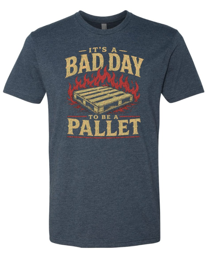 Bad Day To Be A Pallet front